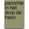 Parochie in het dorp de heen by Jim Jacobs