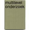 Multilevel onderzoek door Huttner