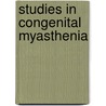 Studies in congenital myasthenia door Smit