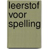 Leerstof voor spelling door Hendrix