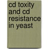 Cd toxity and cd resistance in yeast door Kessels