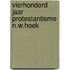 Vierhonderd jaar protestantisme n.w.hoek