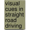Visual cues in straight road driving door Riemersma