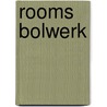 Rooms bolwerk by Unknown