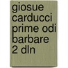 Giosue carducci prime odi barbare 2 dln door Heck