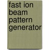 Fast ion beam pattern generator door Slingerland