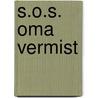 S.o.s. oma vermist by Jan Conen