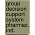 Group decision support system pharmac. ind.