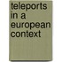 Teleports in a european context