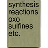 Synthesis reactions oxo sulfines etc. door Rewinkel