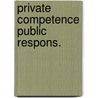 Private competence public respons. door Noorderhaven
