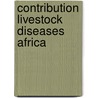 Contribution livestock diseases africa door Paling