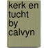 Kerk en tucht by calvyn