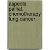 Aspects palliat. chemotherapy lung cancer door Smit