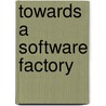 Towards a software factory by Genuchten