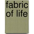 Fabric of life