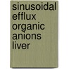 Sinusoidal efflux organic anions liver door Nyssen