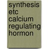 Synthesis etc calcium regulating hormon by Hanssen