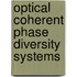 Optical coherent phase diversity systems