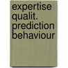 Expertise qualit. prediction behaviour door Bredeweg