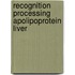 Recognition processing apolipoprotein liver