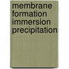 Membrane formation immersion precipitation door Boom