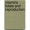 Vitamins folate and reproduction door Mooy