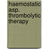 Haemostatic asp. thrombolytic therapy door Hoffmann