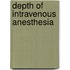 Depth of intravenous anesthesia