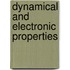 Dynamical and electronic properties