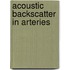 Acoustic backscatter in arteries