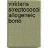 Viridans streptococci allogeneic bone
