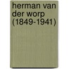 Herman van der worp (1849-1941) door Kooy