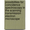 Possibilities for coincidence spectroscopy in the scanning transmission electron microscope door F.J. Pijper