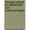 Flexibele arbeid en effectiviteit van ondernemingen door A.I.R. Steenbakkers