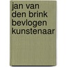Jan van den brink bevlogen kunstenaar door Conyn