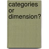 Categories or dimension? door W.R.E. Mulder-Hajonides van der Meulen