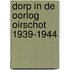 Dorp in de oorlog oirschot 1939-1944
