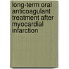 Long-term oral anticoagulant treatment after myocardial infarction door P.F.M.M. van Bergen