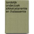Landelijk onderzoek sikkelcelanemie en thalassemie