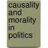 Causality and morality in politics by H.W. Blom