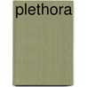 Plethora by Schilder