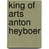 King of arts anton heyboer