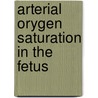 Arterial orygen saturation in the fetus door R. Nijland