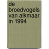 De broedvogels van Alkmaar in 1994 by H. Smit