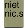 Niet NIC.S by K. Hofstra