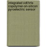 Integrated vdf/trfe copolymer-on-silicon pyroelectric sensor by D. Setiadi