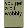 You get a bit wobbly door T. Ammerlaan