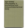 Age-related maculopathy: a biochemical and immunohistochemical study by M. Kliffen