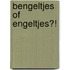 Bengeltjes of engeltjes?!